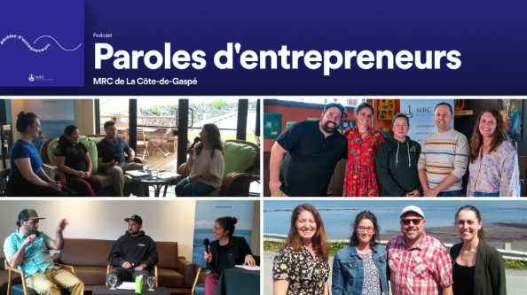 Écoutez le balado Paroles d’entrepreneurs de La Côte-de-Gaspé